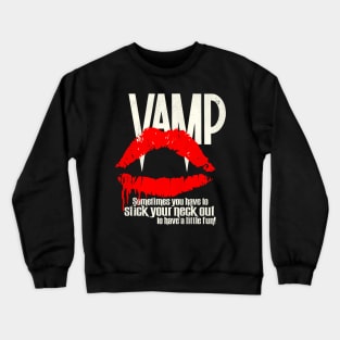 VAMP Crewneck Sweatshirt